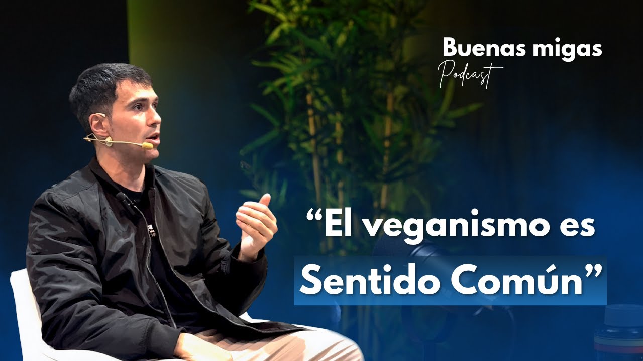 VEGANISMO: Todo lo que Debes Saber desde la CIENCIA, la SALUD y la FILOSOF&Iacute;A