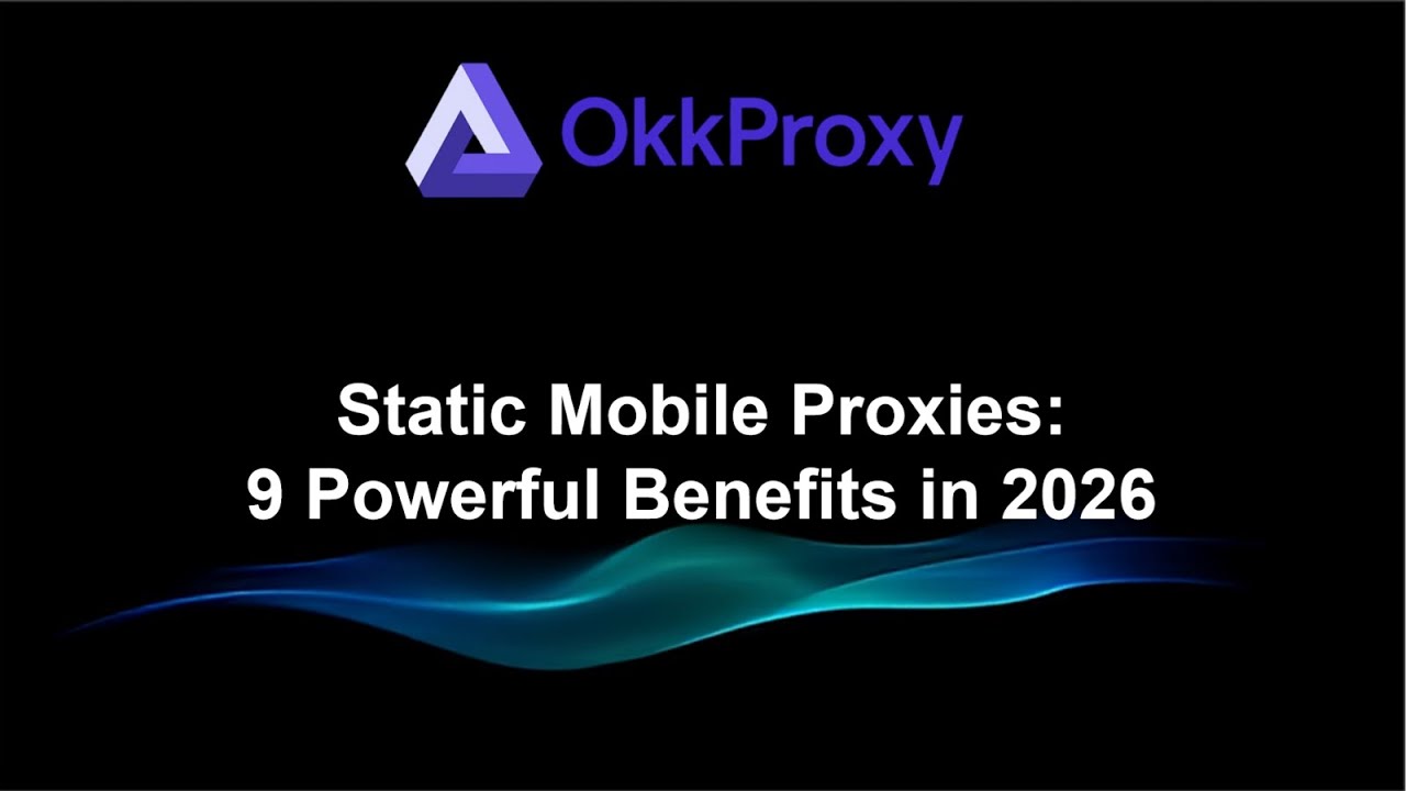 Static Mobile Proxies Explained – Best Guide for 2026