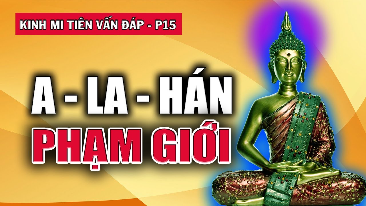 Trên Thế Gian Này Cái Gì Không Sanh? | Kinh Mi Tiên Vấn Đáp – phần 15