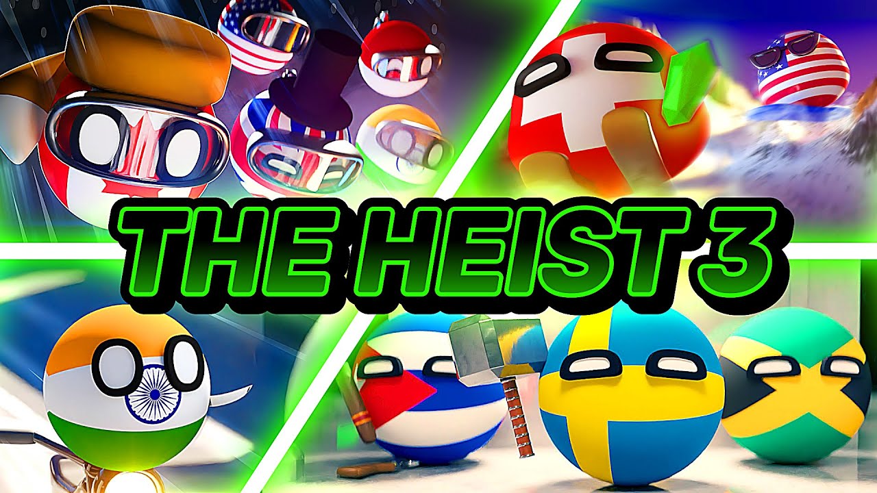 THE HEIST 3 | Countryballs Animation