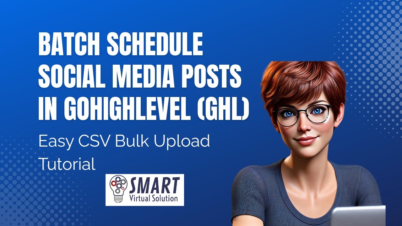 Batch Schedule Social Media Posts in GoHighLevel (GHL) | Easy CSV Bulk Upload Tutorial