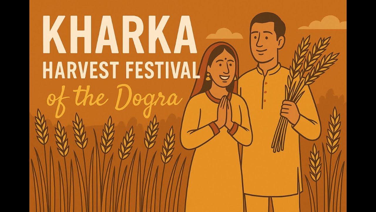 Kharka: Dogra&rsquo;s Harvest Festival | Ancient Rituals of Gratitude | Jammu | Folk Festival