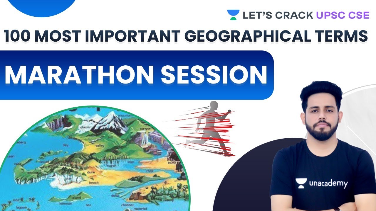 100 Most Important Geographical Terms | Marathon Session | UPSC CSE 2021 | Anirudh Malik