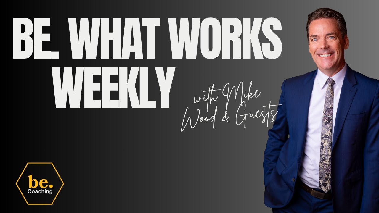 Unlocking Sales Success: Introduction to be. What Works Weekly