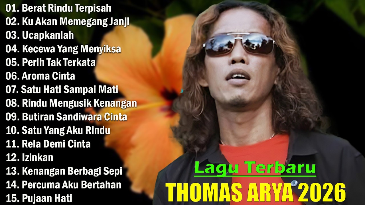 Thomas Arya Full Album Terbaik dan Terpopuler - Koleksi Lagu Slow Rock Indonesia