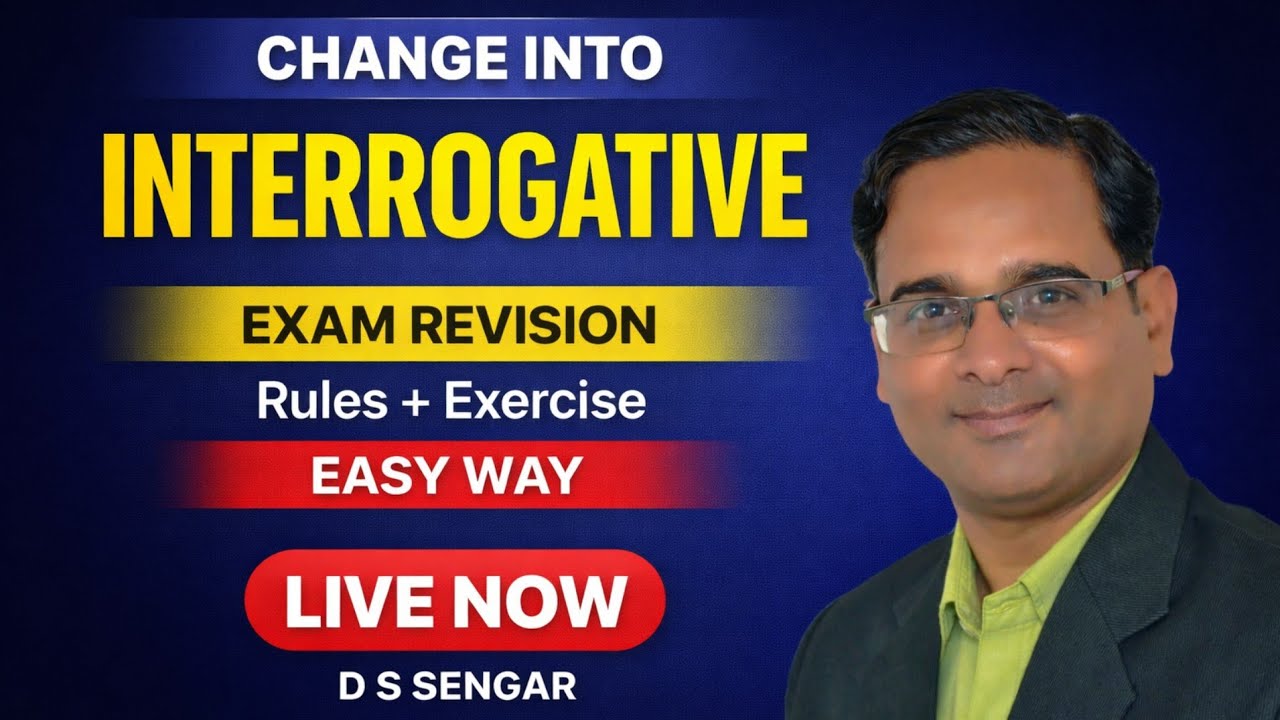 Change into Interrogative in Easy Way | Rules + Exercise | Exam Revision | Live Class