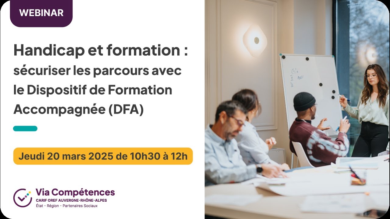Handicap et formation : sécuriser les parcours avec le Dispositif de Formation Accompagnée (DFA)