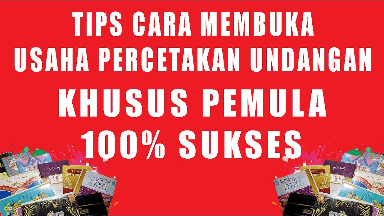 CARA MEMBUKA USAHA PERCETAKAN UNDANGAN BAGI PEMULA
