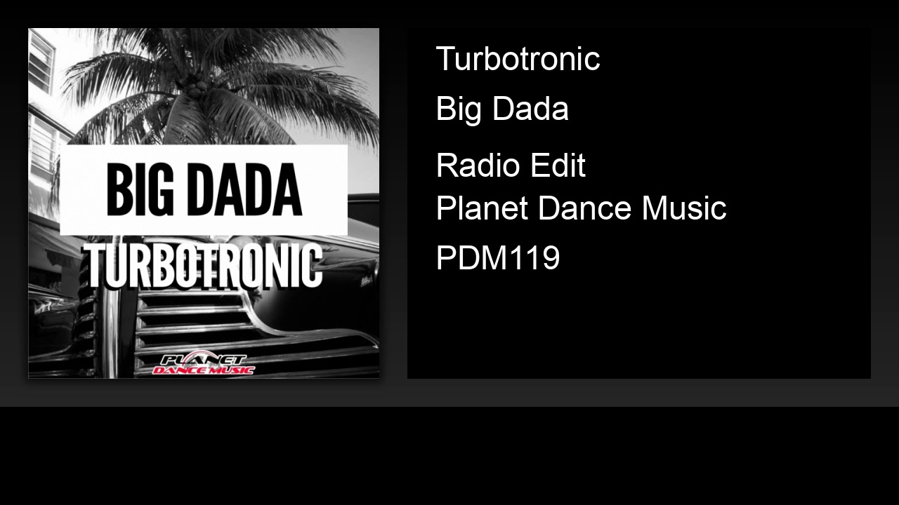 Turbotronic - Big Dada (Radio Edit)