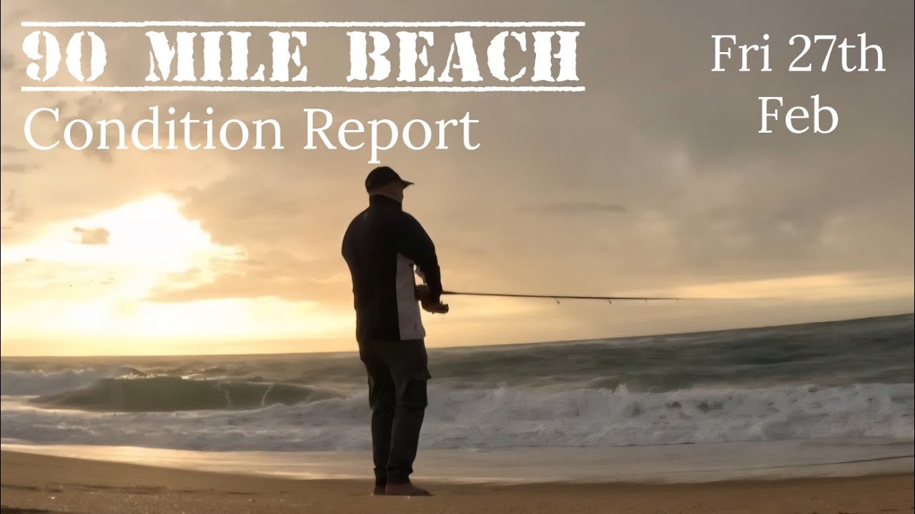 Отчет о состоянии пляжа 90 Mile Beach. Пятница, 27 февраля.