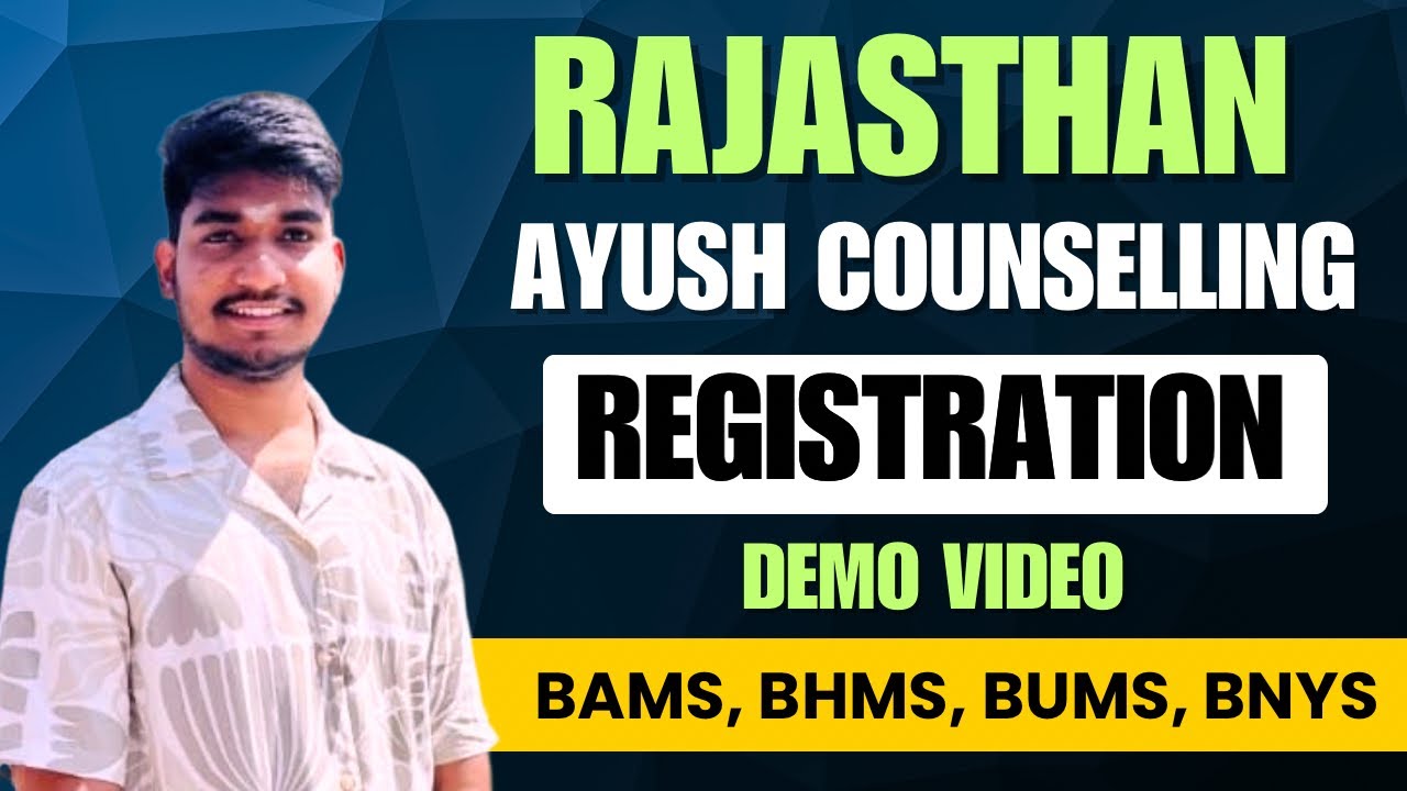 Rajasthan Ayush Counselling Registration Demo Video , how to fill form? Step by step process 🔥 🔥 