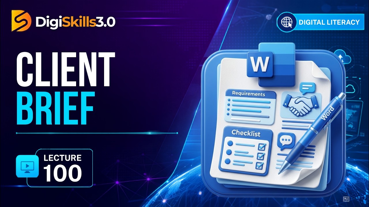 Reading a Client Brief | Digital Literacy | Lec 100 | DigiSkills 3.0
