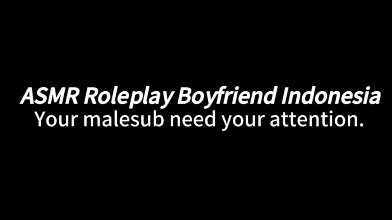 Sayang aku mau nya sama kamu | ASMR ROLEPLAY BOYFRIEND INDONESIA