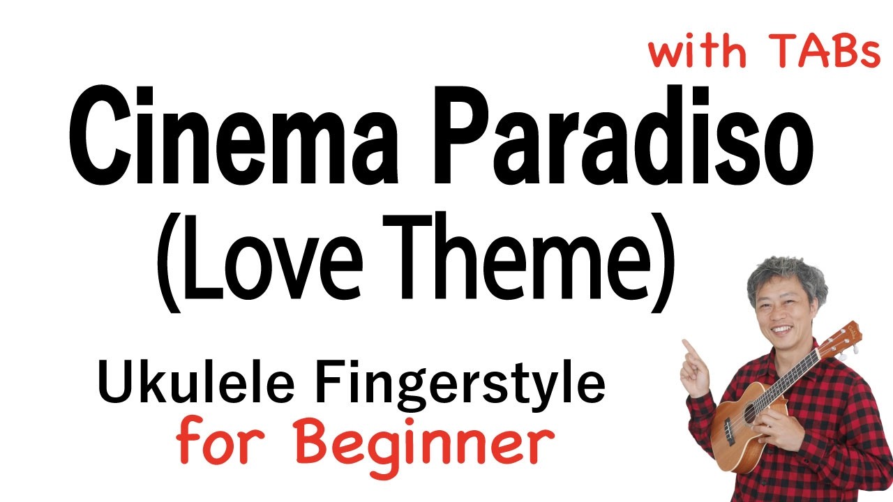 Cinema Paradiso (Love Theme) - Beginner [Ukulele Fingerstyle] Play-Along with TABs