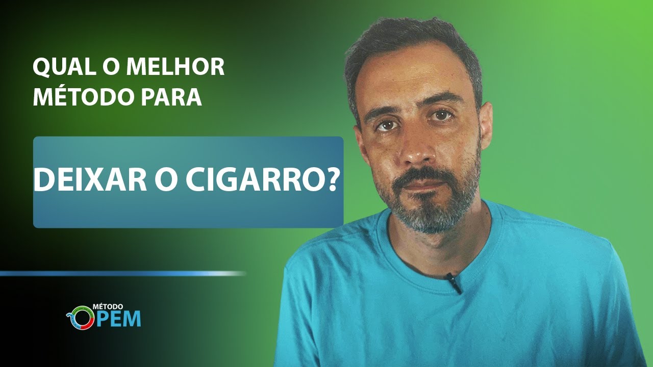 Qual o Melhor Método para Deixar o Cigarro?