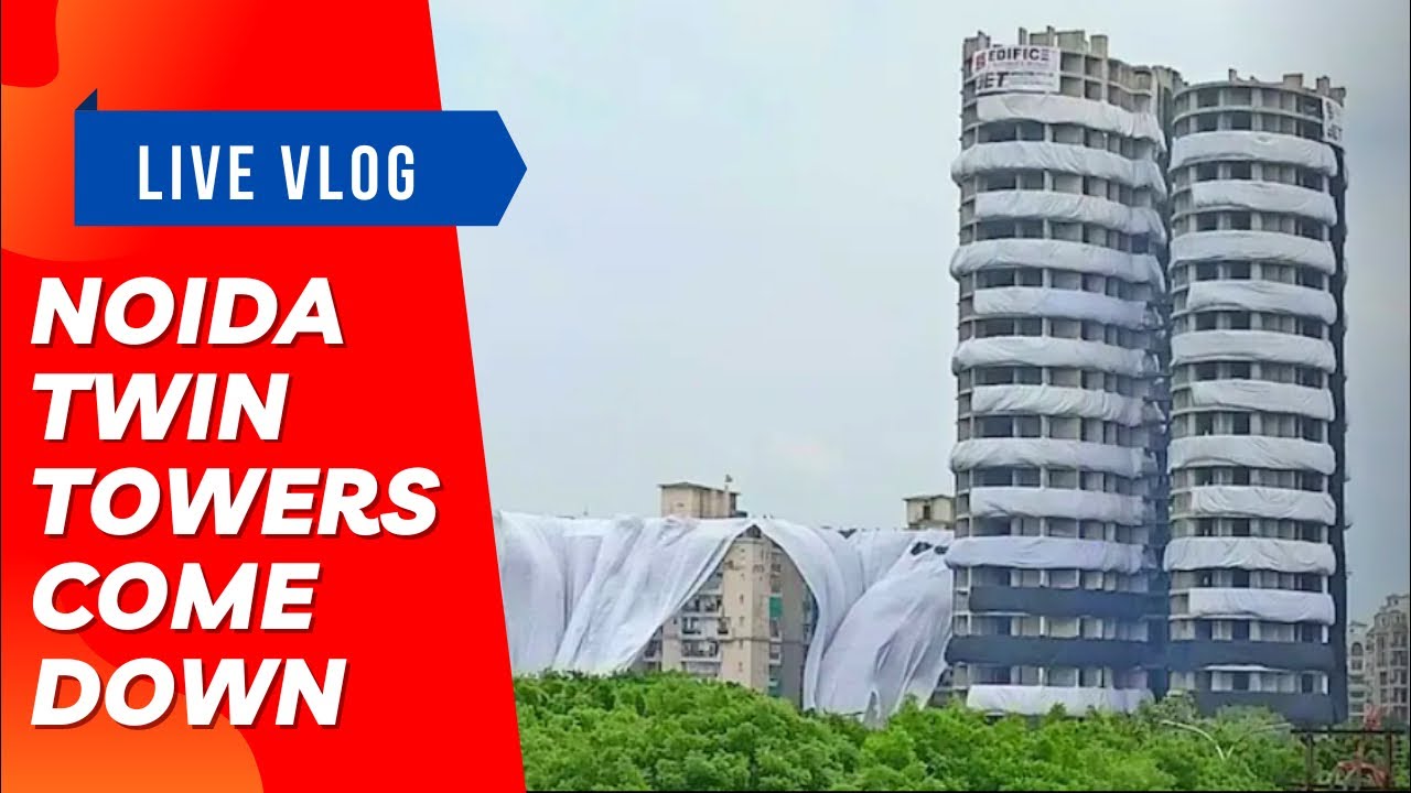 Live view from home: Noida Supertech Twin Towers Demolition
