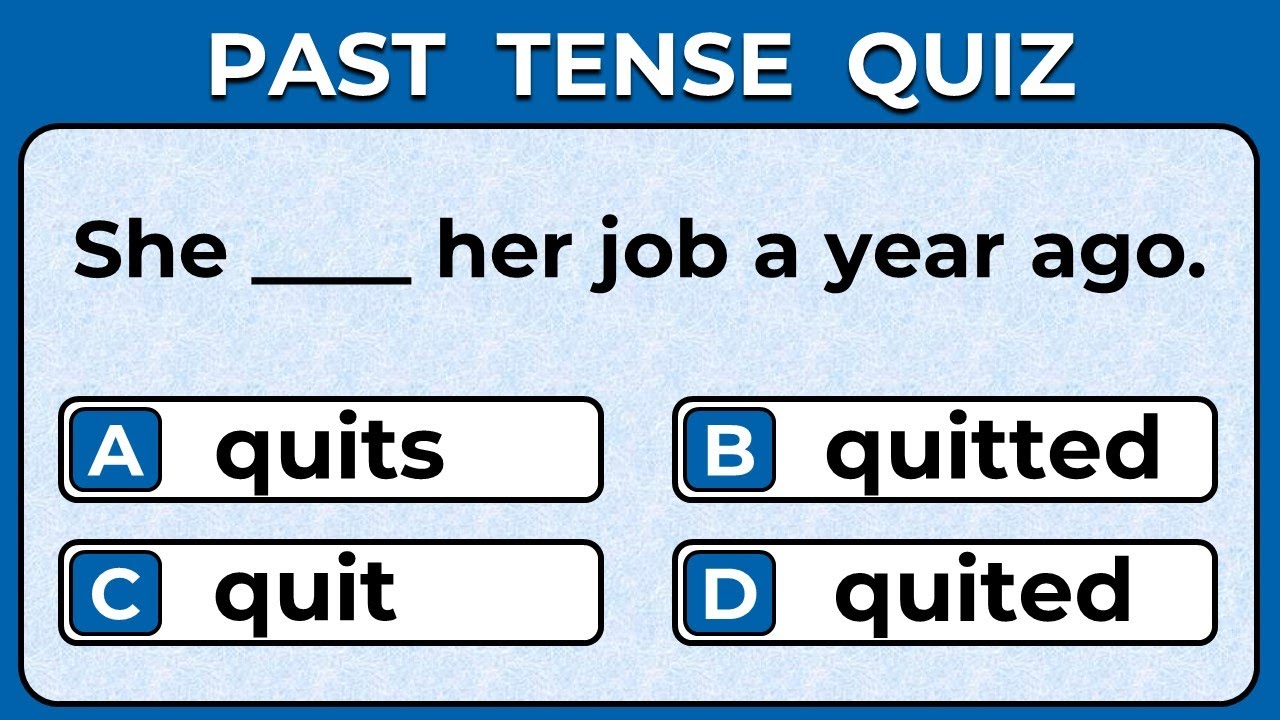 Past Tense Quiz | Can You Pass This Test? Part 3