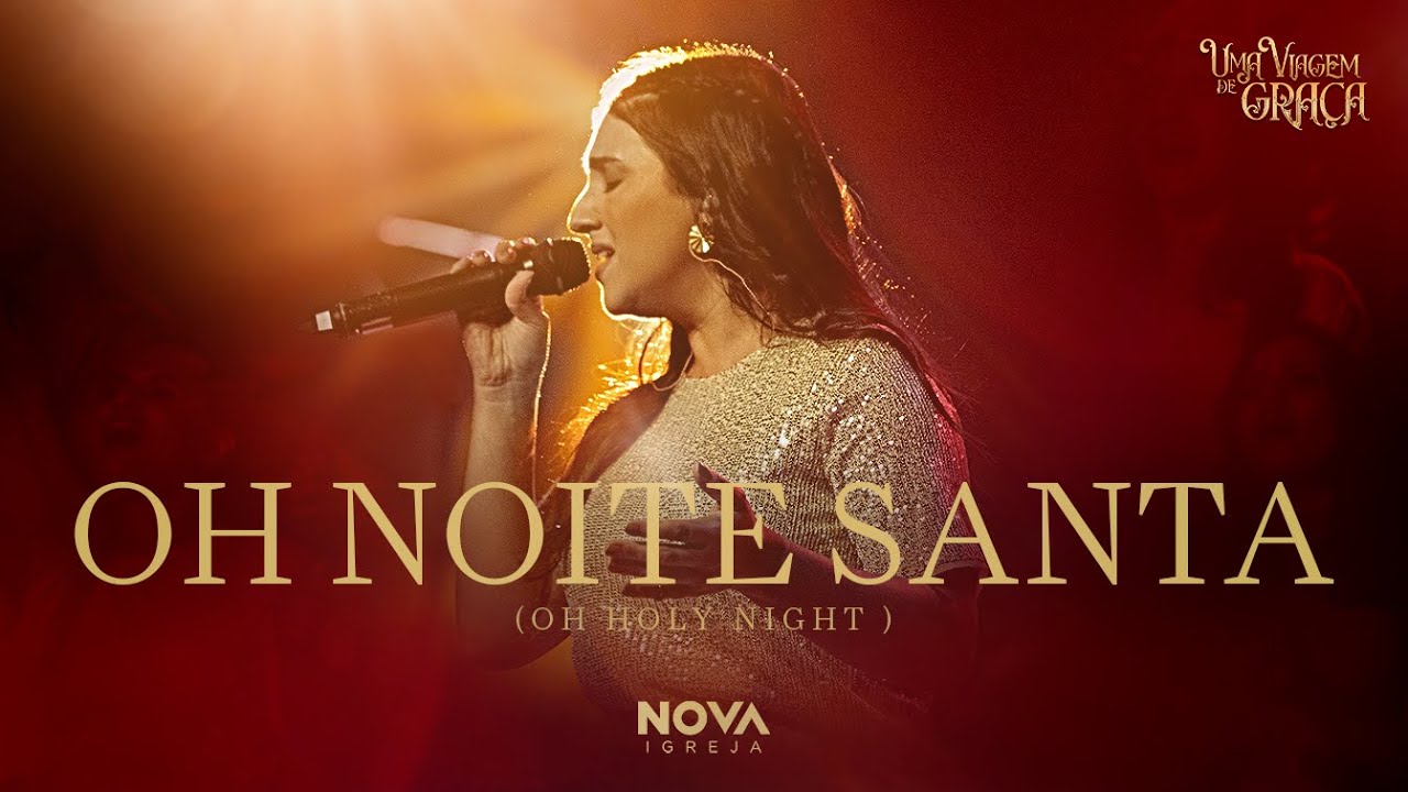 Oh, Noite Santa - Especial 