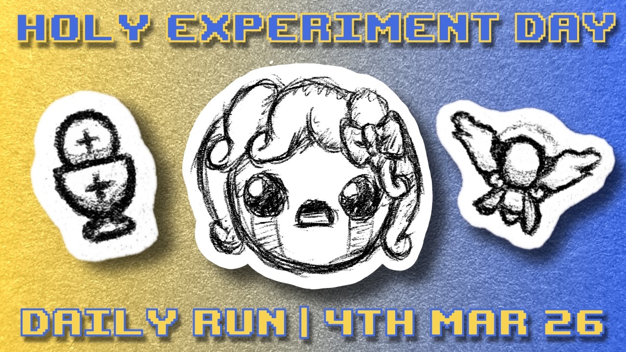 The Binding of Isaac | Holy Experiment Day – Curated Daily Run 4th Mar 2026 (Rank: 54)