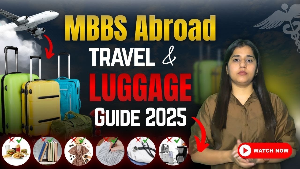 Travel & Luggage Guide for MBBS Abroad 2025 | Luggage, Packing & Flight Tips #mbbsabroad #mbbs2025