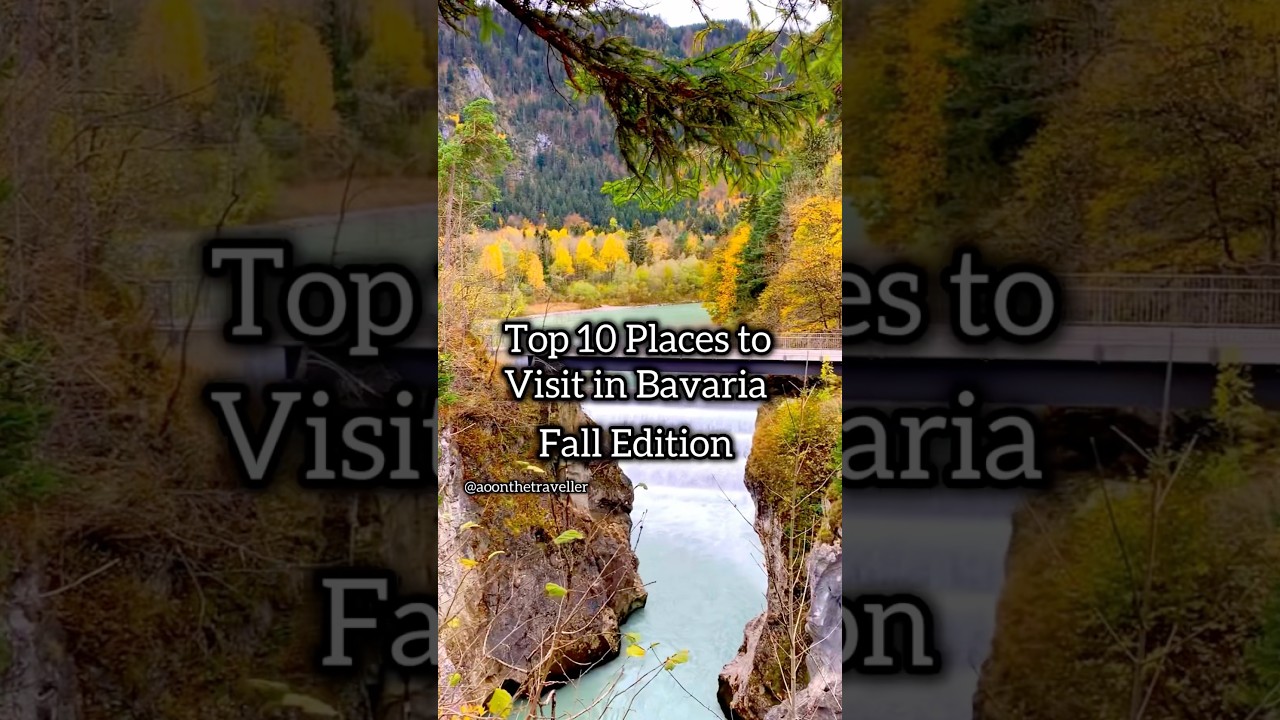 Top 10 Places to Visit in Bavaria in Autumn 🍂 #Bavaria