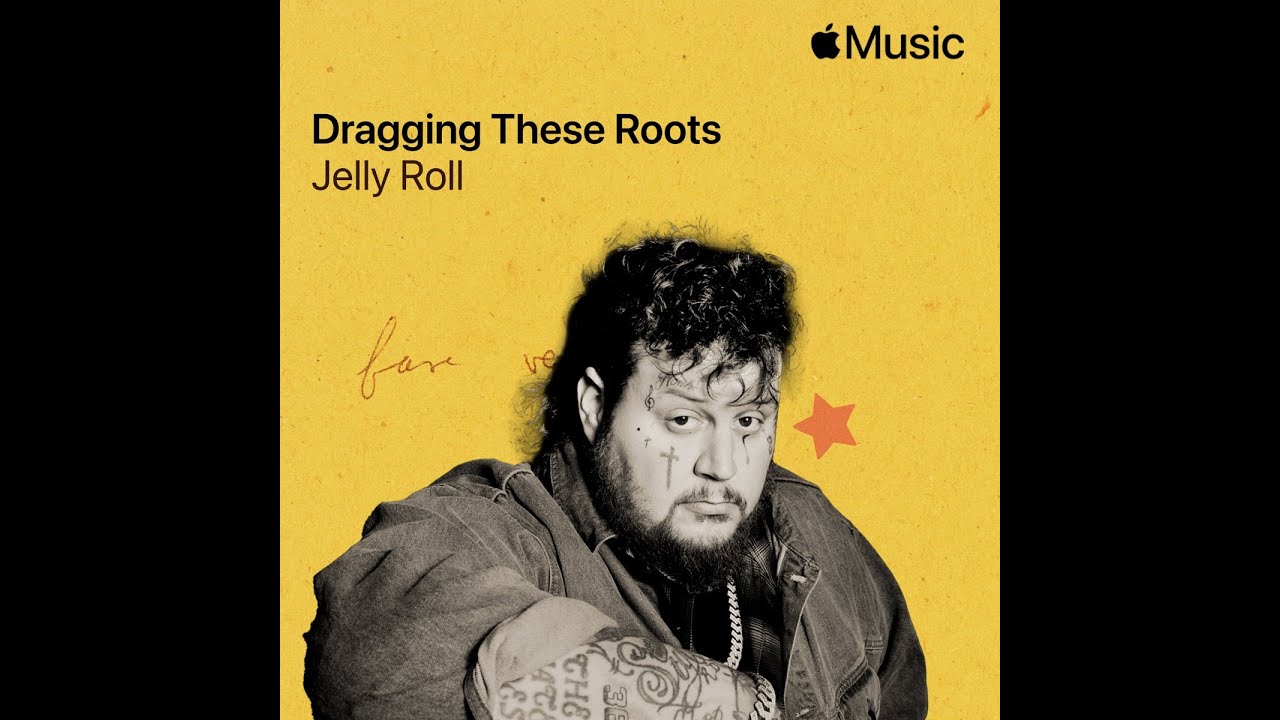 Jelly Roll - Dragging These Roots (Lyrics)