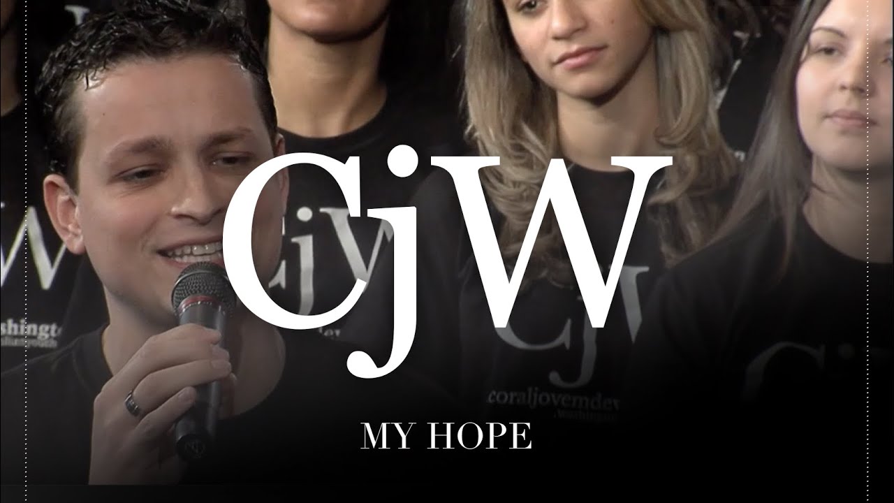 CjW - My Hope - Coral Jovem de Washington