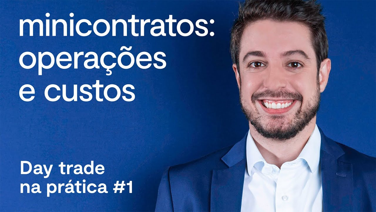 O que &eacute; Day Trade? O que s&atilde;o minicontratos? com Lucas Claro