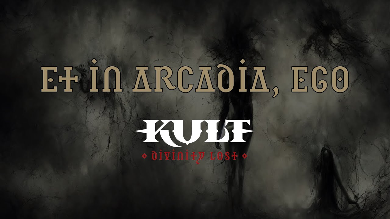 Kult Divinidad Perdida - Et in arcadia ego (1 de 5)
