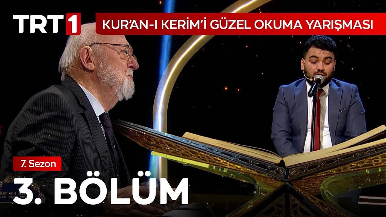 Kur’an-ı Kerim’i Güzel Okuma Yarışması 3. Bölüm