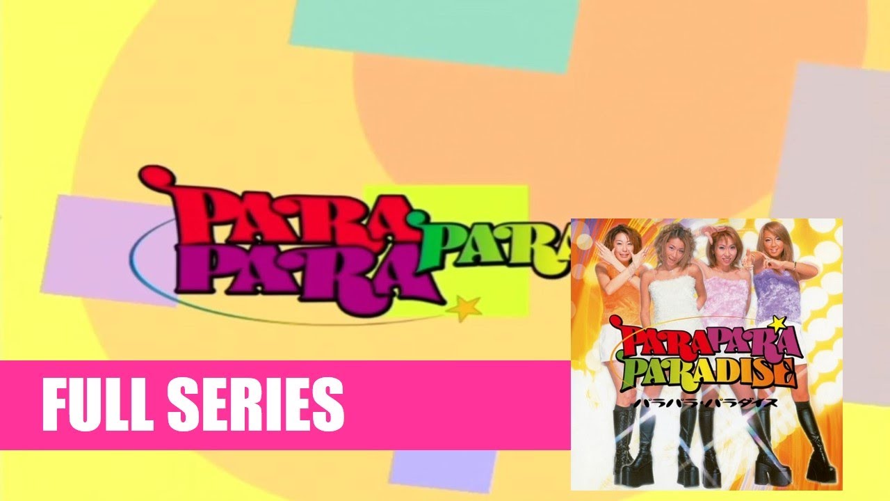 ParaPara Paradise (FULL VIDEO) (DVD RIP)