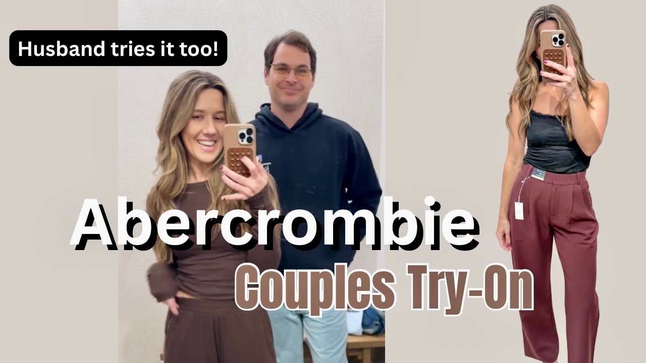 Abercrombie In Store Try-On Haul | Couples Outfits, Denim & New Arrivals
