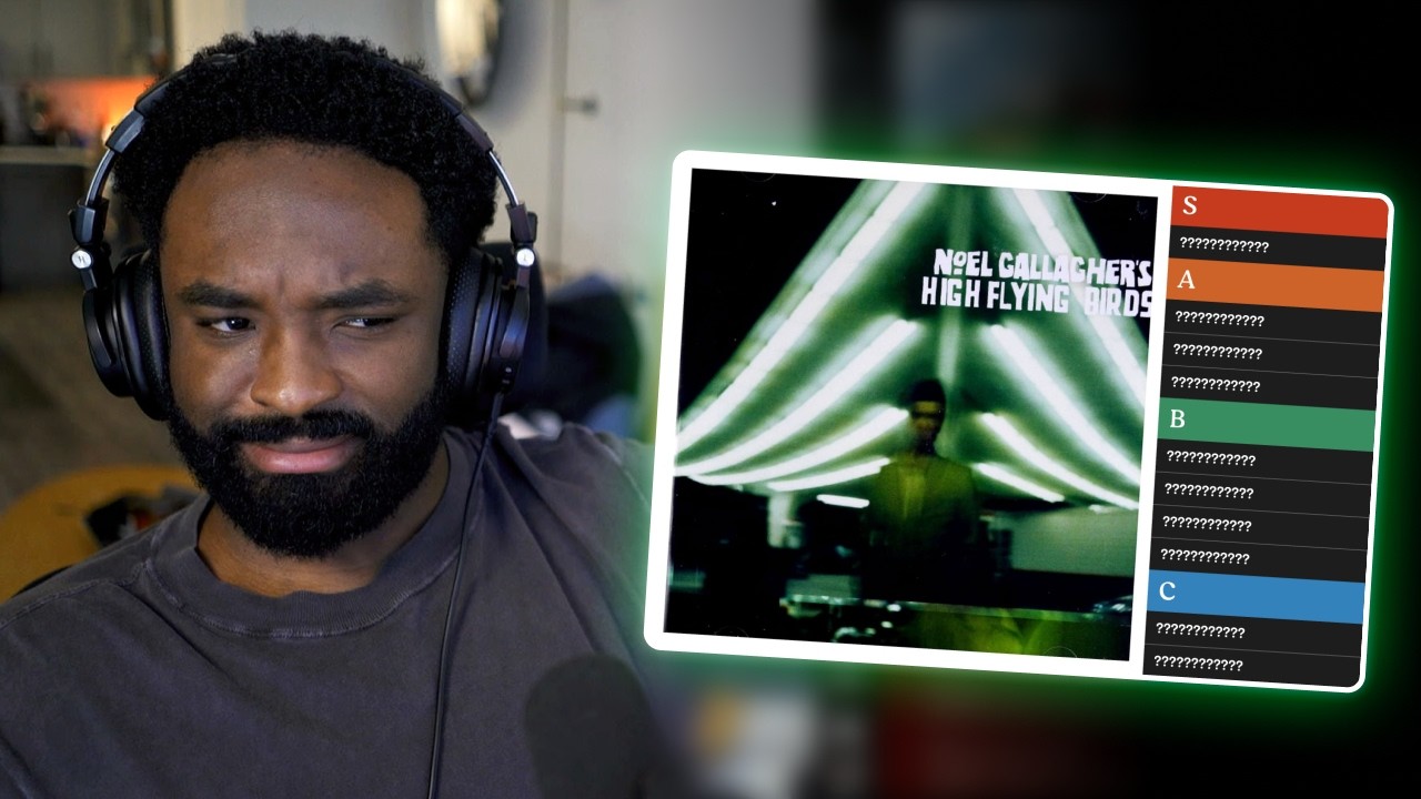 Sageistyping Reacts and Ranks EVERY song on Noel Gallagher's High Flying Birds - Self Titled