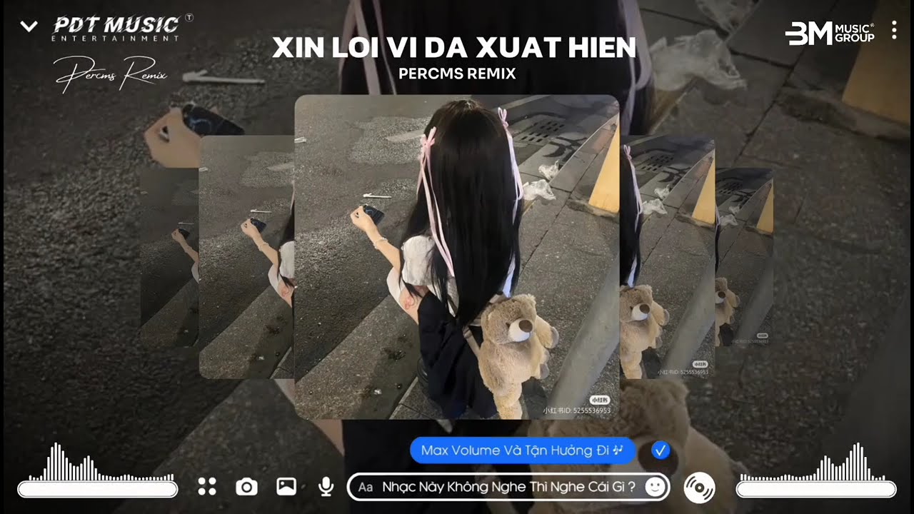 Xin Lỗi Vì Đã Xuất Hiện - ( Percms Remix ) ♫ Em Nghĩ Em Nên Rời Xa Anh Để Biết Anh Hạnh Phúc Thế Nào