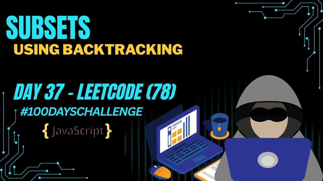 Subsets - LeetCode 78 | Backtracking Explained in JavaScript | Day 37
