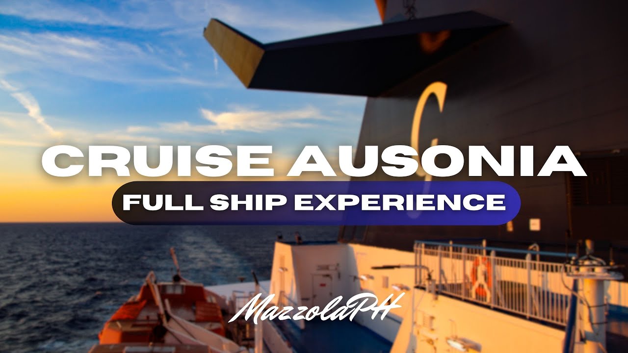 CRUISE AUSONIA | FULL SHIP EXPERIENCE