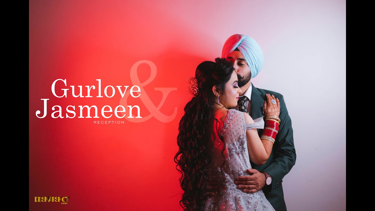Gurlove & Jasmeen || Reception Highlights || Best cinematic highlights 2022