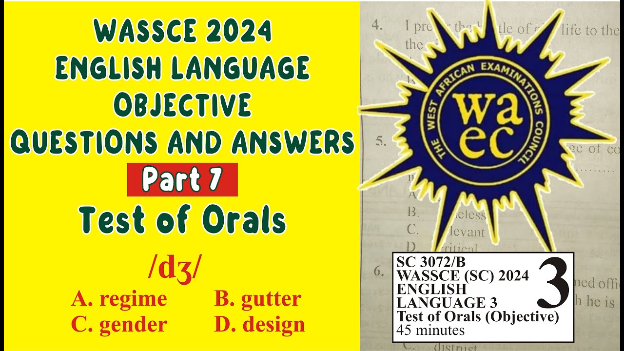 Test of Orals 2 | WASSCE 2024 English Language Past Questions & Answers  (Part 6: Q1 - 30) #waec
