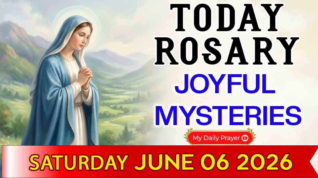 Holy Rosary Today 💙 Joyful Mysteries | Saturday Prayer 🙏June 06 2026  Feel God&rsquo;s Peace