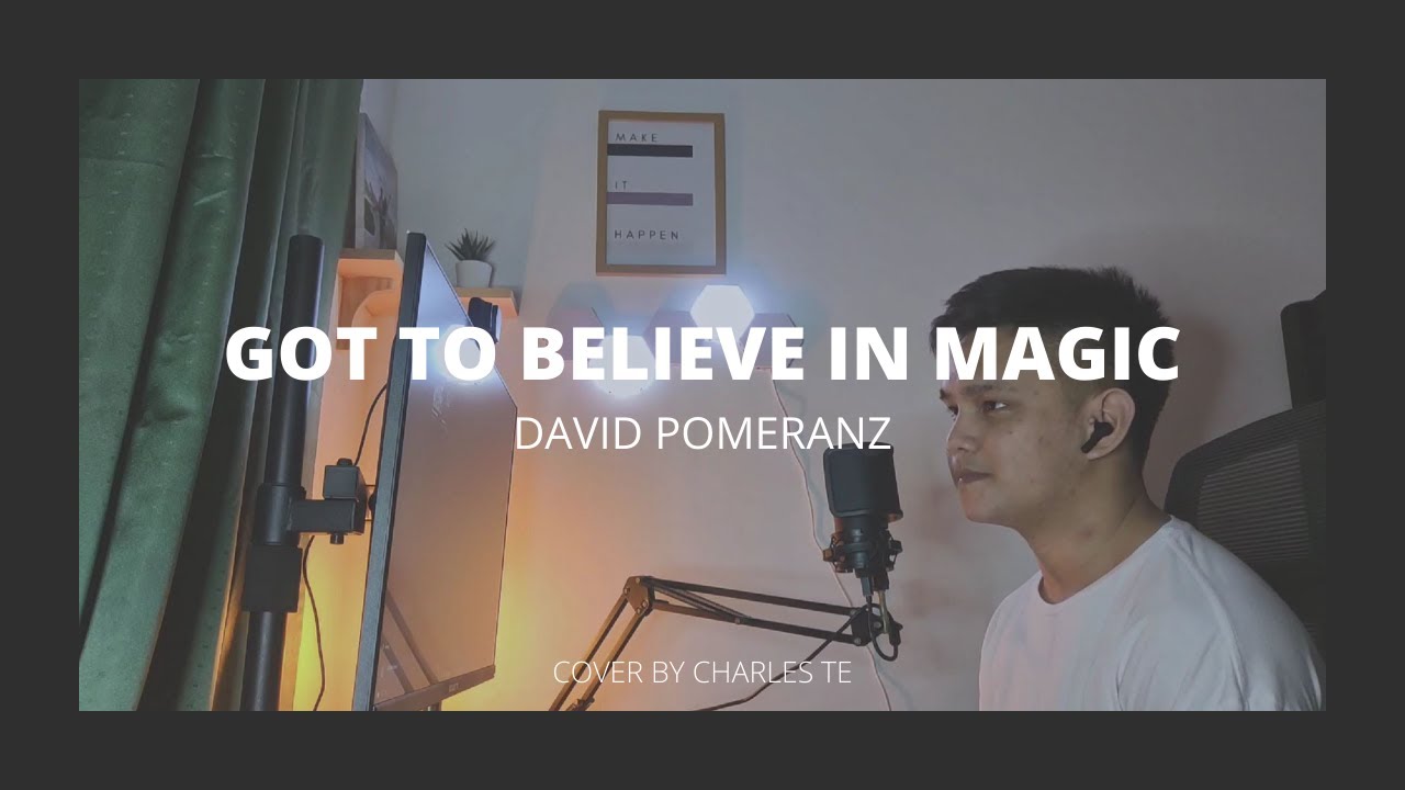 Got To Believe In Magic (Cover) - Charles Te