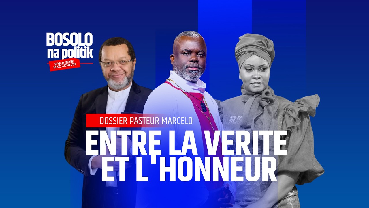 BOSOLO NA POLITIK OFFICIELLE | 28 MAI 2026 | DOSSIER PASTEUR MARCELLO : ENTRE LA VERITE ET L'HONNEUR