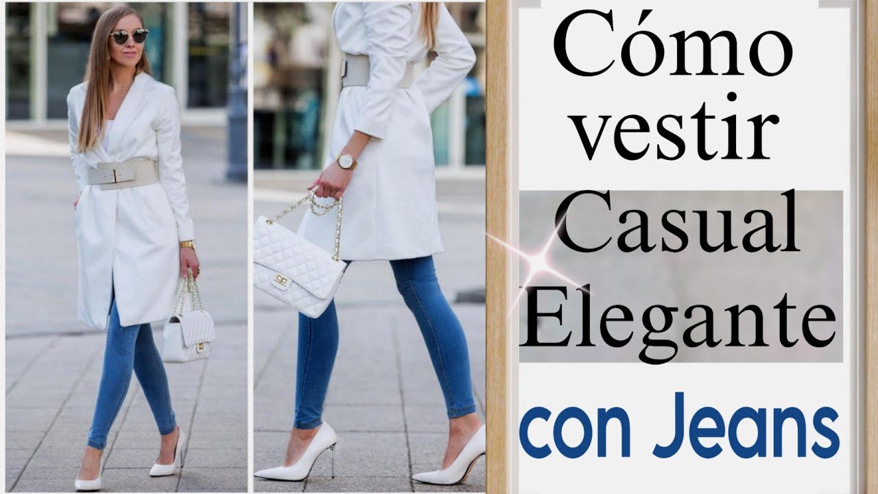 C&Oacute;MO VESTIR ELEGANTE CON JEANS/ OUTFITS CASUALES ELEGANTES DE MODA MUJER 2023
