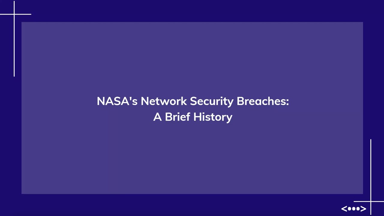 NASA's Network Security Breaches: A Brief History - Cyberiom