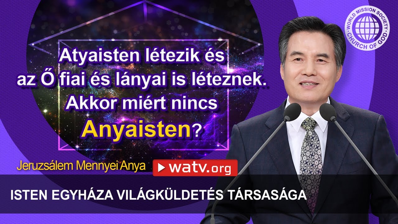 Jeruzs&aacute;lem Mennyei Anya | Isten Egyh&aacute;za, &Aacute;nszh&aacute;ngh&oacute;ng, Anyaisten