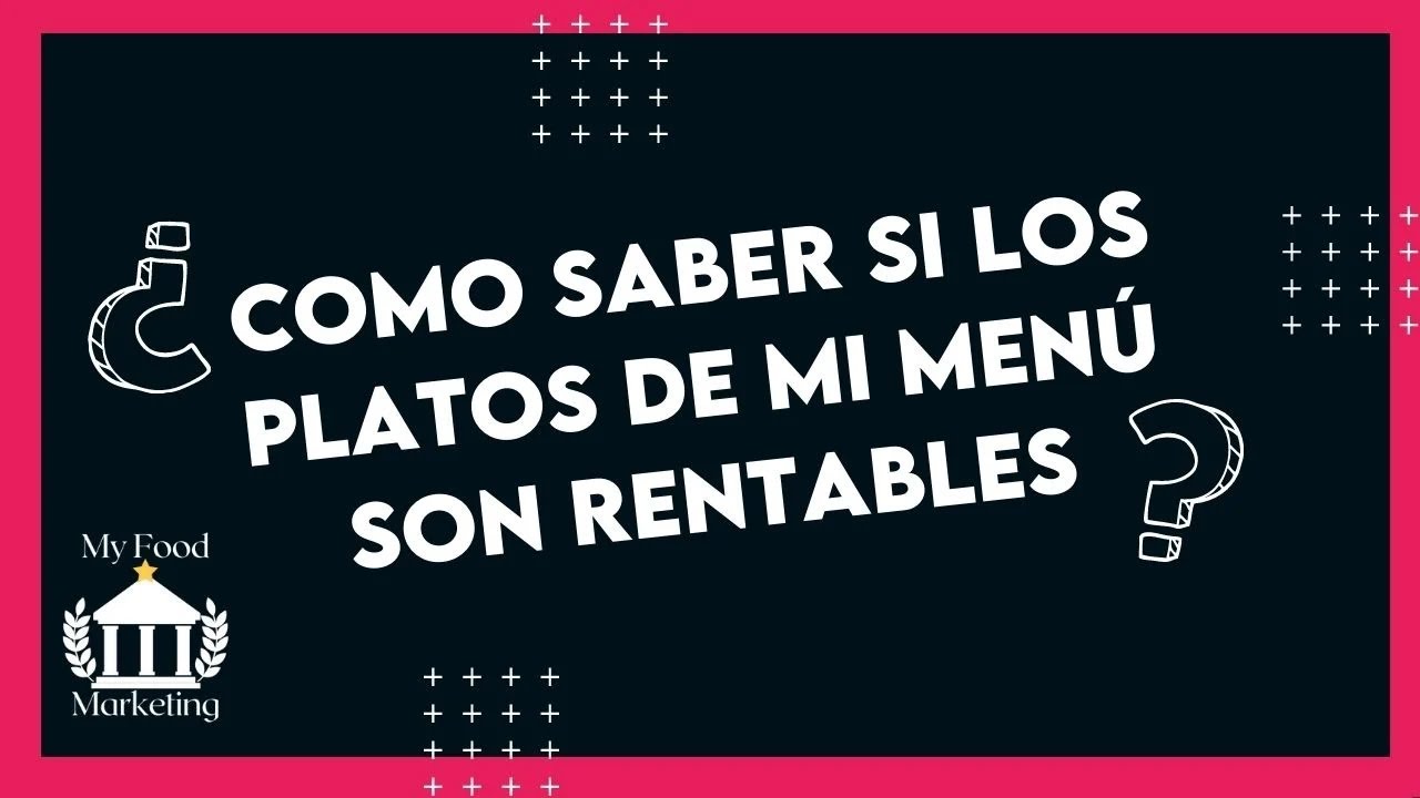 Como incrementar la rentabilidad de los platos de un restaurante! -  Ingeniería del menú