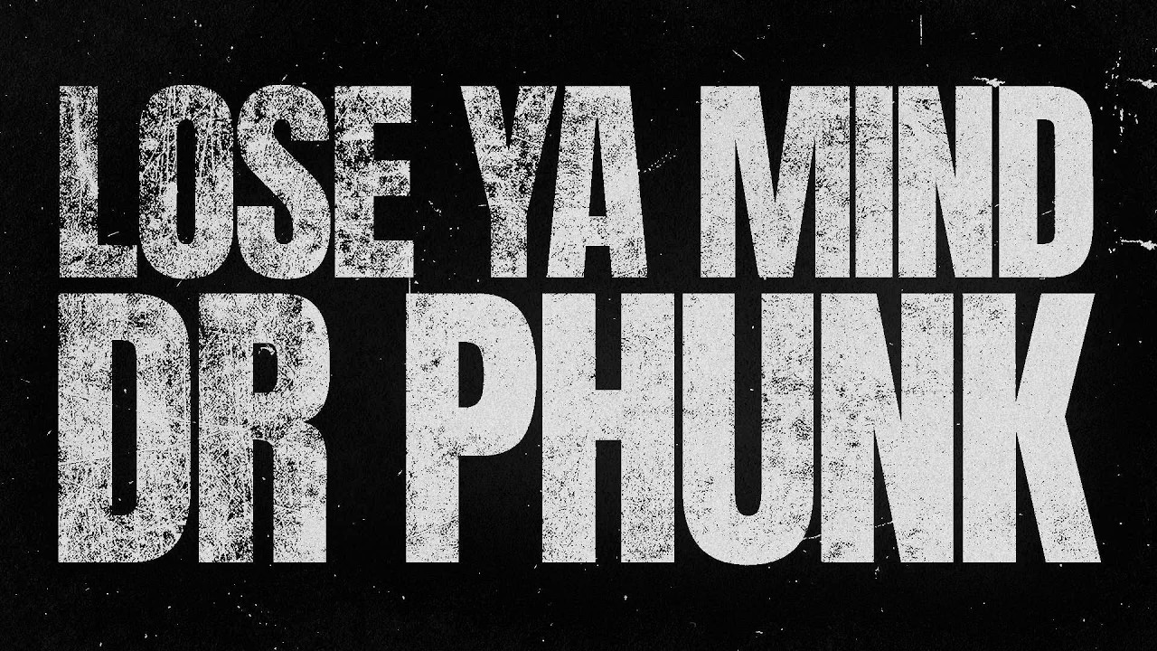 Dr Phunk - Lose Ya Mind (Visualizer)