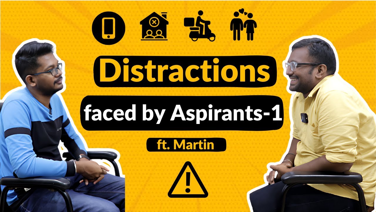 Tackling Distractions Every UPSC & TNPSC Aspirant Faces Part -1 |ft. Martin | UPSC | TNPSC |