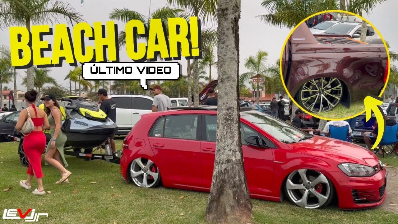 BEACH CAR 2024! QUASE 30 MINUTOS DE CARRO REBAIXADO