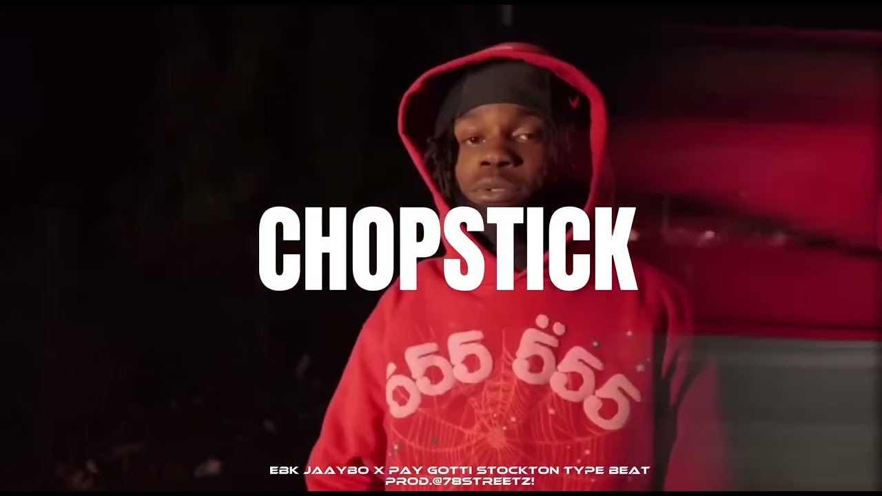 [SOLD] EBK Jaaybo x Pay Gotti Stockton Type Beat - “Chopsticks” (Prod.@78STREETZ!)
