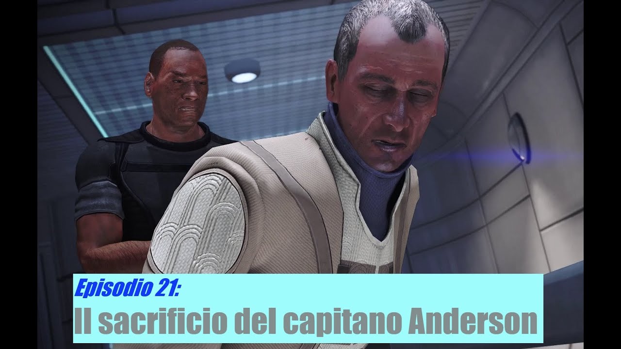 MASS EFFECT - Blind Run (NC) Episodio 21: Il sacrificio del capitano Anderson